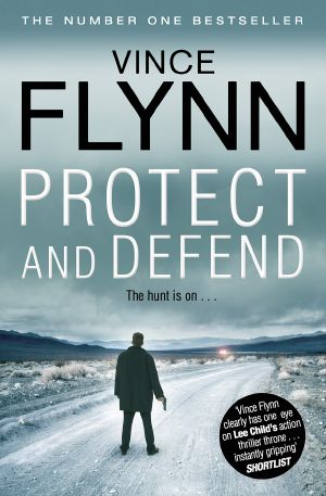 [Mitch Rapp 10] • Protect and Defend [Mitch Rapp 10]